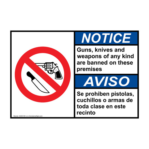 English + Spanish ANSI NOTICE Guns, knives and weapons of any kind are banned Sign With Symbol ANB-8129