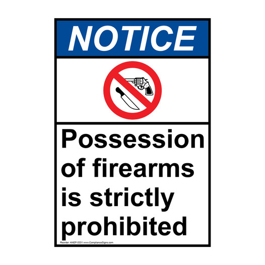 Portrait ANSI NOTICE Possession Of Firearms Is Prohibited Sign with Symbol ANEP-5331