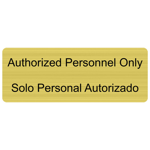 Gold Engraved Authorized Personnel Only - Solo Personal Autorizado Sign EGRB-260_Black_on_Gold