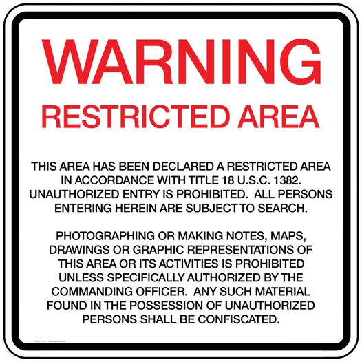Warning Restricted Area Title 18 U.S.C. 1382 Sign NHE-16117