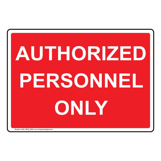 Authorized Personnel Only Sign NHE-19632_RED