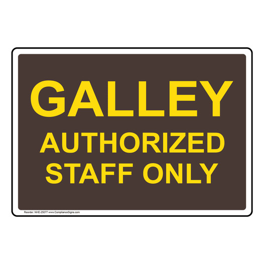 Galley Authorized Staff Only Sign NHE-25077