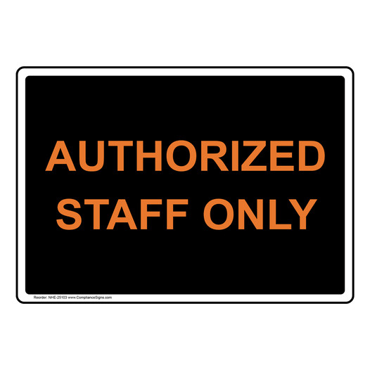 Authorized Staff Only Sign NHE-25103