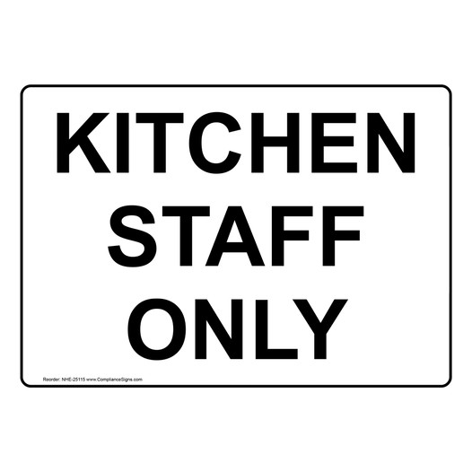 Kitchen Staff Only Sign NHE-25115