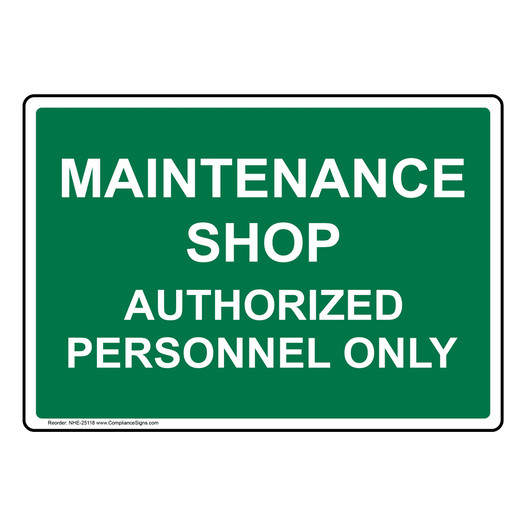 Maintenance Shop Authorized Personnel Sign NHE-25118
