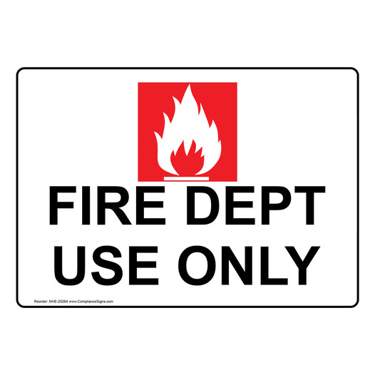 Fire Dept Use Only Sign With Symbol NHE-25264