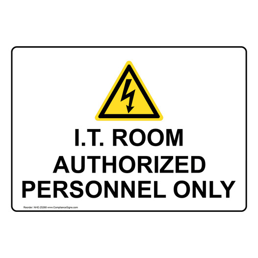 I.T. Room Authorized Personnel Only Sign With Symbol NHE-25268
