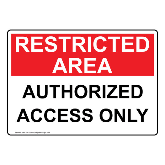 Authorized Access Only Sign NHE-34920