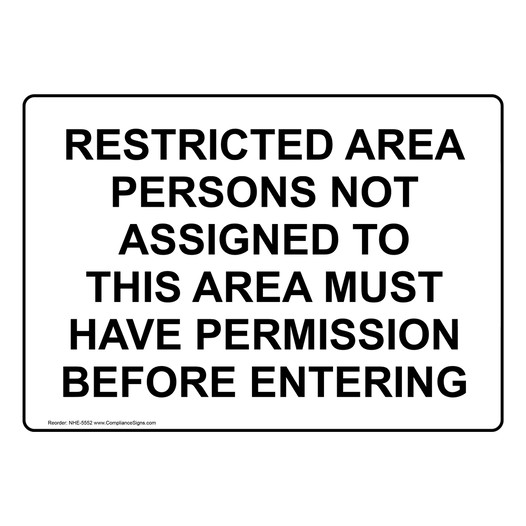 Restricted Area Persons Not Assigned Sign NHE-5552 Restricted Access