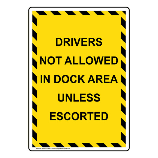 Portrait Drivers Not Allowed In Dock Area Sign NHEP-19991