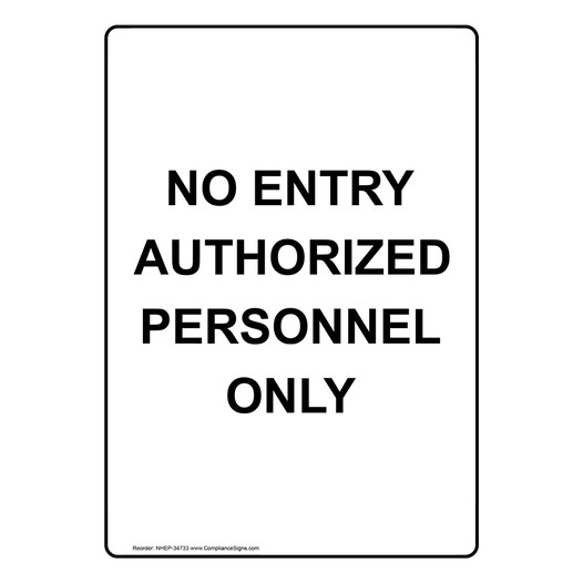 Portrait No Entry Authorized Personnel Only Sign NHEP-34733