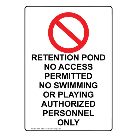 Portrait RETENTION POND NO ACCESS Sign with Symbol NHEP-50536