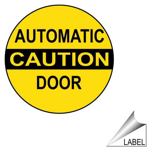 Caution Automatic Door Label for Enter / Exit LABEL_CIRCLE_179