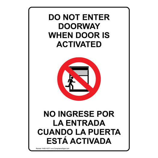 Do Not Enter Doorway When Door Is Activated Bilingual Sign NHB-14377