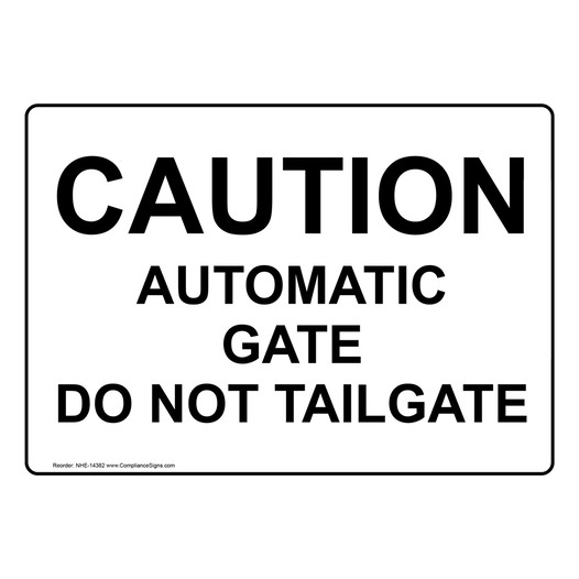 Caution Automatic Gate Sign for Parking Control NHE-14382
