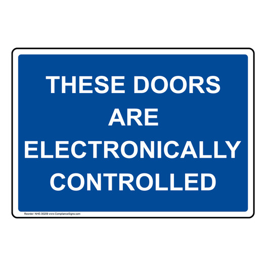 These Doors Are Electronically Controlled Sign NHE-30209
