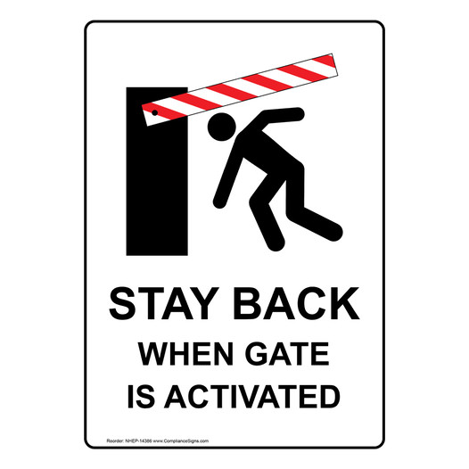 Portrait Stay Back When Gate Is Activated Sign With Symbol NHEP-14386