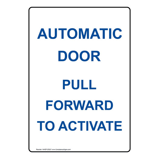 Portrait Automatic Door Pull Forward To Activate Sign NHEP-25207
