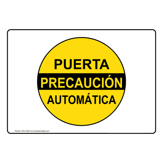 Caution Automatic Door Spanish Sign NHS-14926