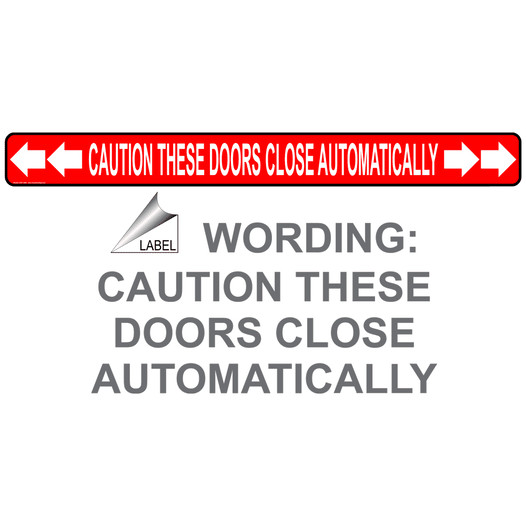 These Doors Close Automatically With Arrows Label NHE-13962