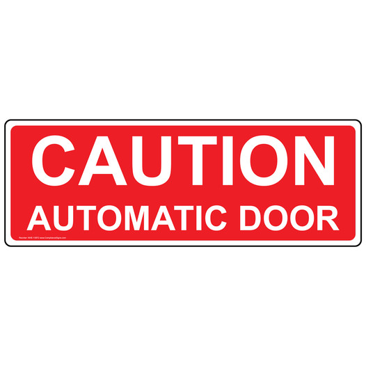 Red CAUTION AUTOMATIC DOOR Label NHE-13972