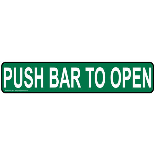 Push Bar To Open Label for Enter / Exit NHE-9411