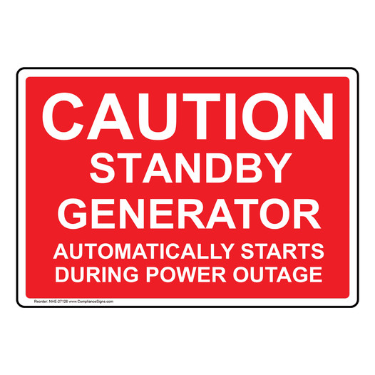 Caution Standby Generator Automatically Starts Sign NHE-27126