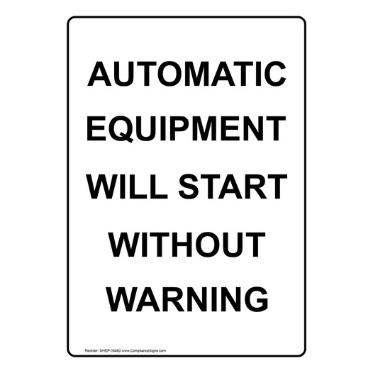Automatic Equipment Start No Warning Sign NHEP-16480