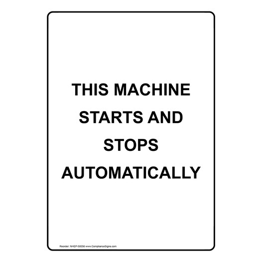 Portrait THIS MACHINE STARTS AND STOPS AUTOMATICALLY Sign NHEP-50056