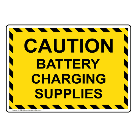 Caution Battery Charging Supplies Sign NHE-29688