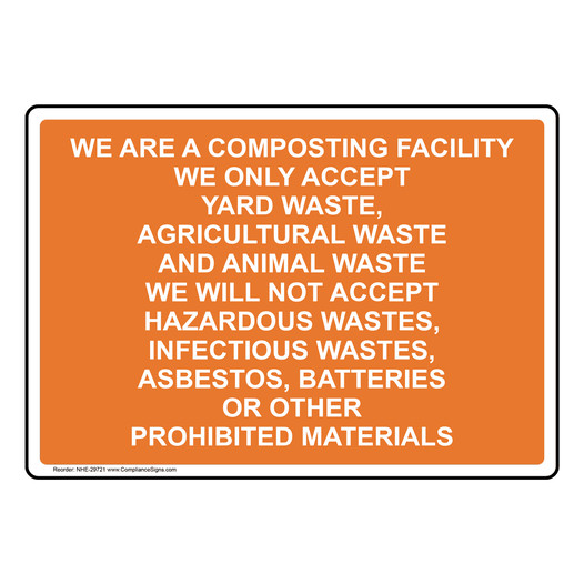 We Are A Composting Facility We Only Accept Yard Sign NHE-29721