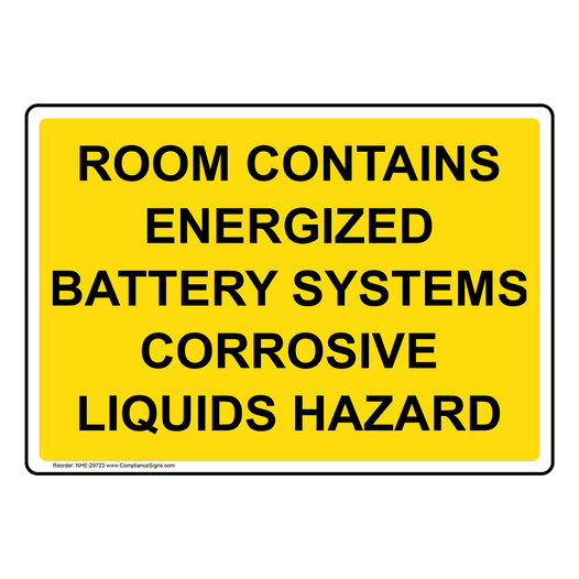 Room Contains Energized Battery Systems Corrosive Sign NHE-29723