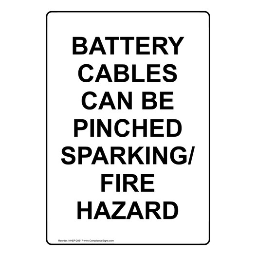 Portrait Battery Cables Can Be Pinched Sign NHEP-28317