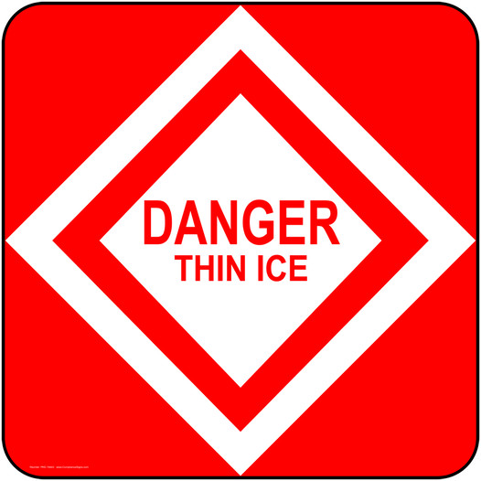 Danger Thin Ice Sign