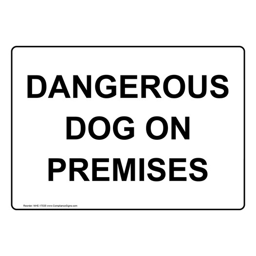 Dangerous Dog On Premises Sign NHE-17035 Pets / Pet Waste