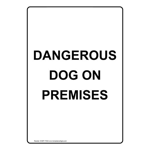 Portrait Dangerous Dog On Premises Sign NHEP-17035