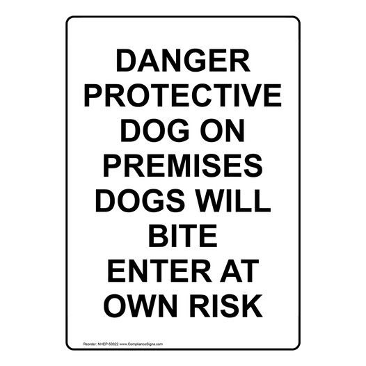 Portrait DANGER PROTECTIVE DOG ON PREMISES Sign NHEP-50322