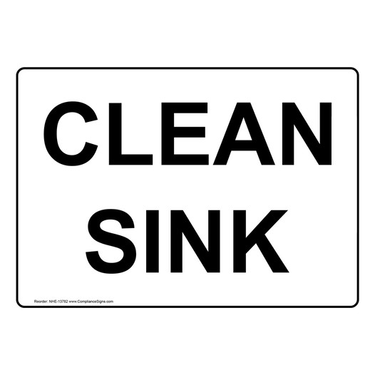 Clean Sink Sign for Facilities NHE-13782