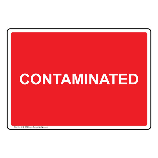 Contaminated Sign for Hazmat NHE-16420