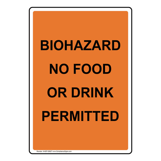Portrait Biohazard No Food Or Drink Permitted Sign NHEP-26827