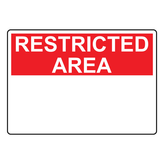 Restricted Area Sign RSTARD-TEXT-ONLY-L_BLANK Custom Blank