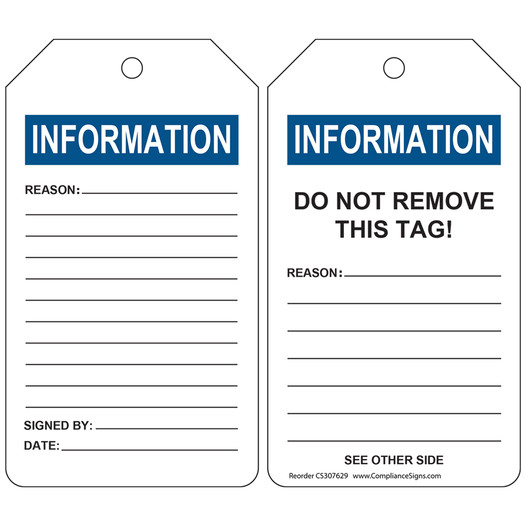 Information Reason: Signed By: Date: Information Safety Tag CS307629