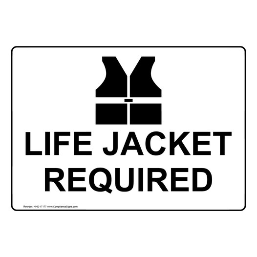 Life Jacket Required Sign for Water Safety NHE-17177
