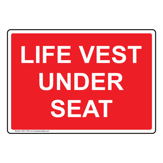 Life Vest Under Seat Sign for Water Safety NHE-17762