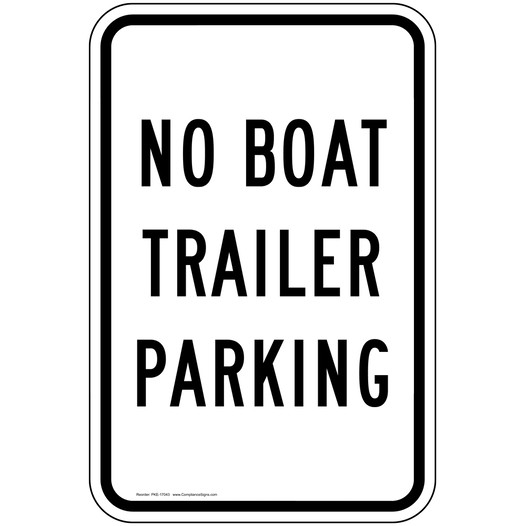 No Boat Trailer Parking Sign for Recreation