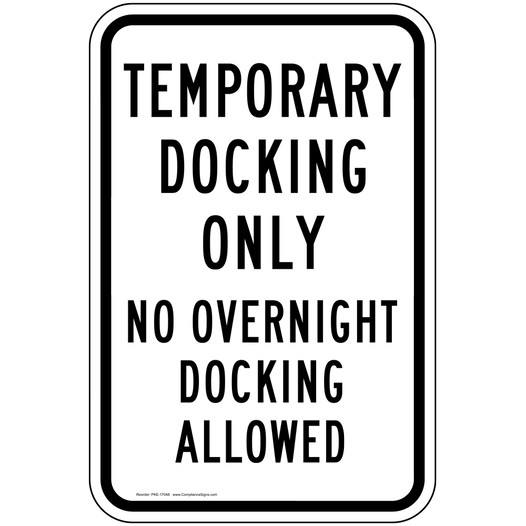 Temporary Docking Only No Overnight Docking Allowed Sign