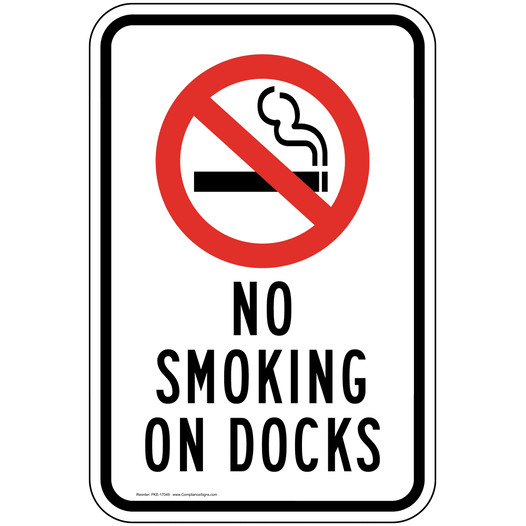 No Smoking On Docks Sign for Shipping / Receiving
