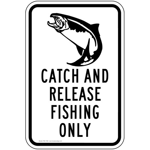 Catch And Release Fishing Only Sign With Symbol PKE-17093