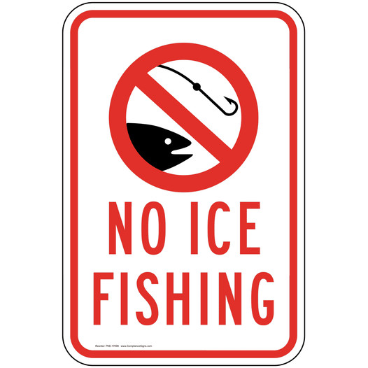 No Ice Fishing Sign for Recreation