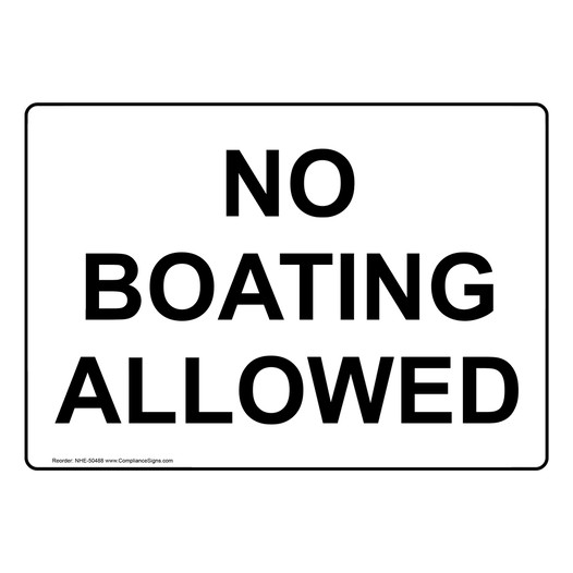 NO BOATING ALLOWED Sign NHE-50488